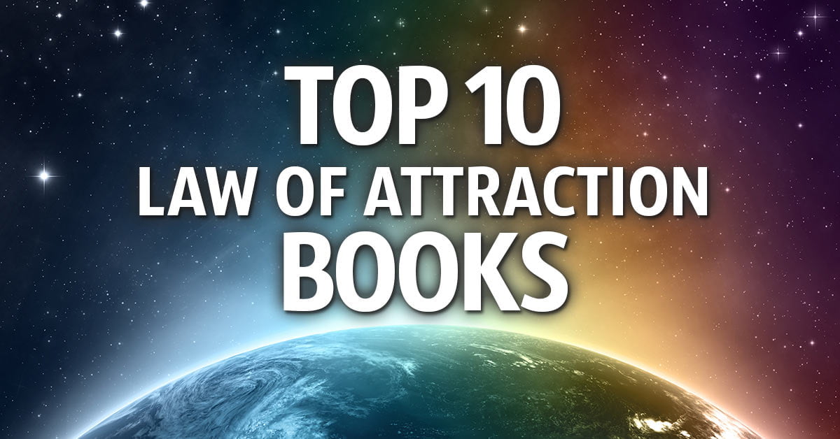 Los 10 Mejores Libros Sobre La Ley De La Atracción Para Inspirarte El Secreto