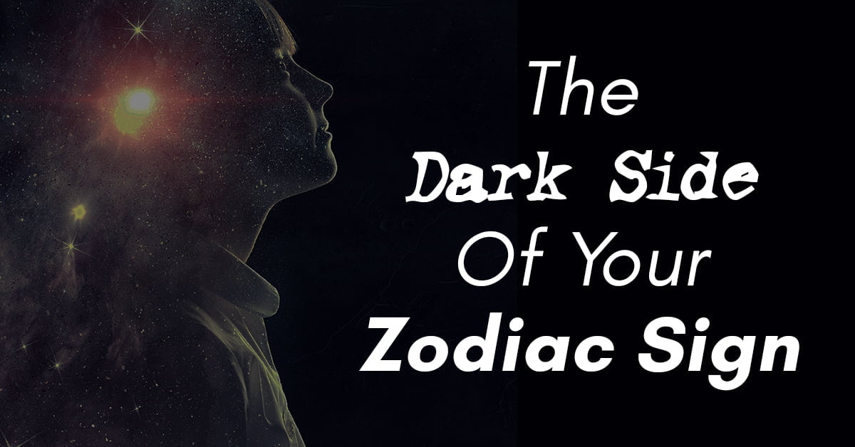 Signos Oscuros Del Zodiaco: Cuál Es Su Lado Oscuro Según Su Horóscopo El Secreto